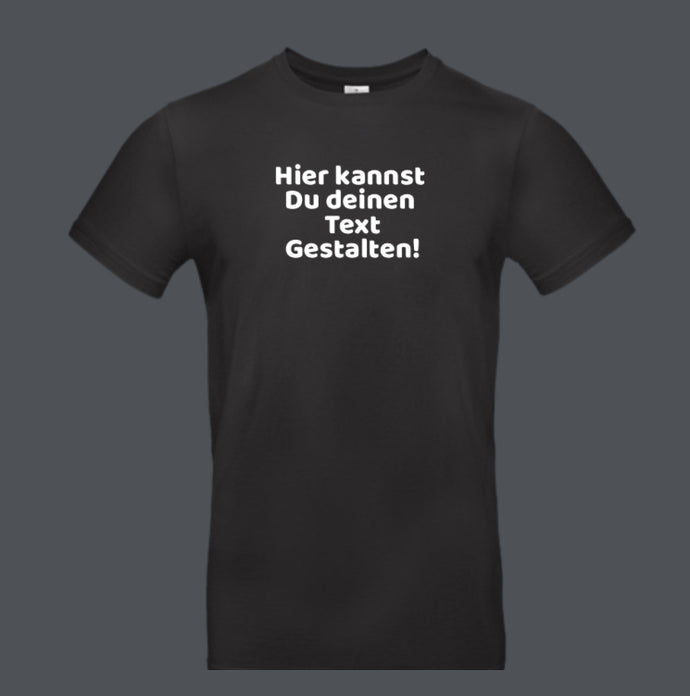 T-Shirt mit deinem Text